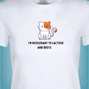 I'm Intolerant to Lactose and Idiots