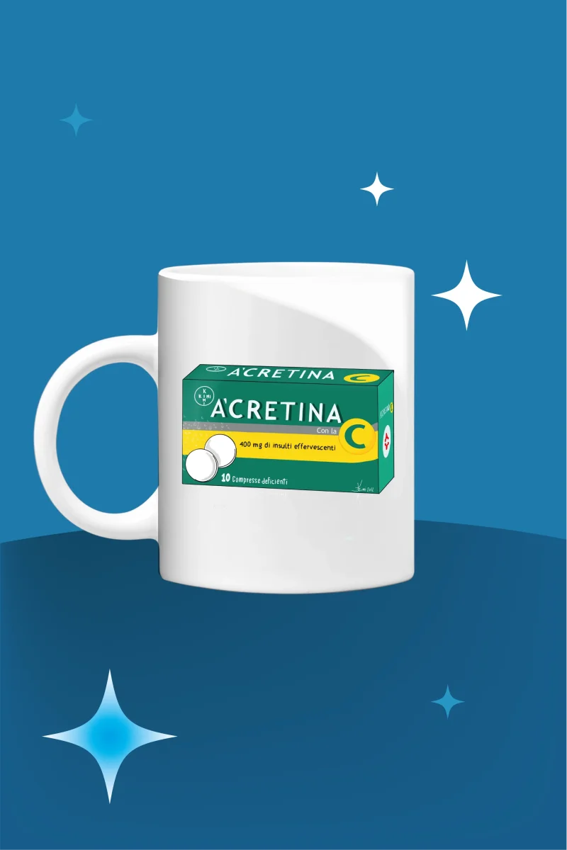 Tazza a cretina - di KIMI 85