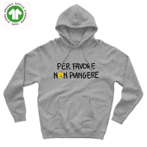 Felpa PER FAVORE NON PIANGERE